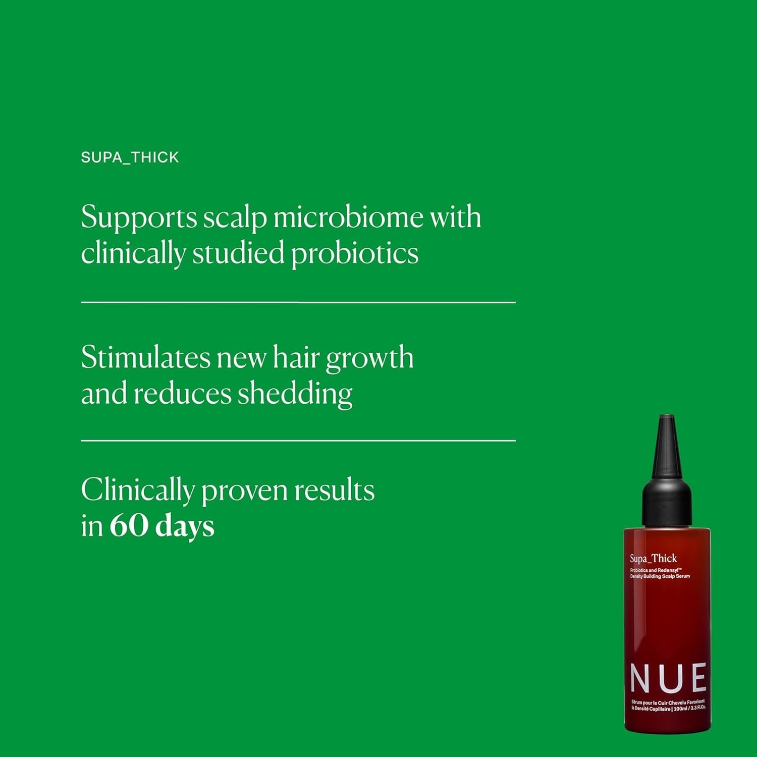 The Nue Co SUPA_THICK Probiotics + Redensyl™ Scalp Serum – 100ml | Boost Density, Soothe Scalp, Promote Hair Growth