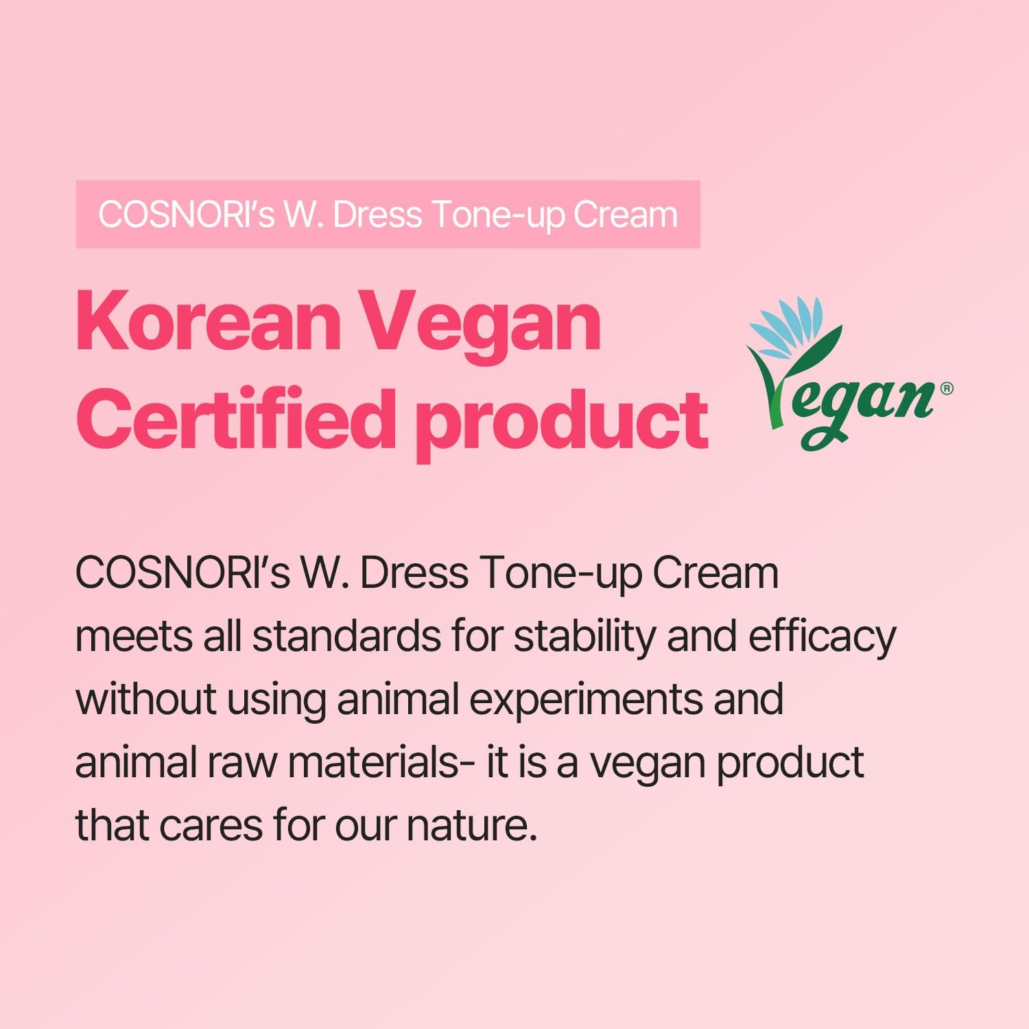 COSNORI W. Dress Tone-Up Cream -Quick Skin Tone Balancer – Evens Out Complexion - No Makeup Natural Look - Long-Lasting Hydrating & Sebum Control Face and Body – Vegan, No Animal Tested – 1.7 Fl. Oz.