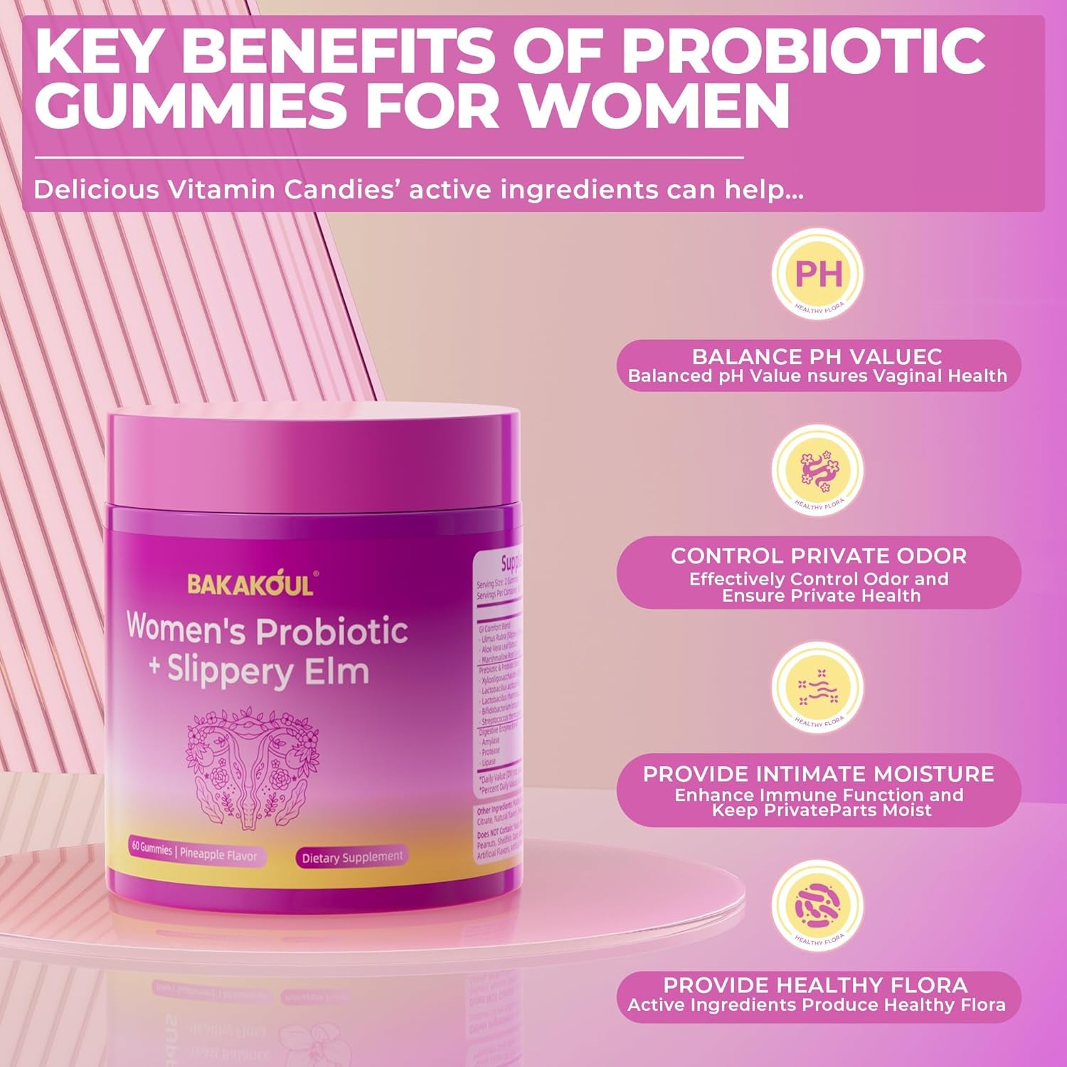 BAKAKOUL Feminine Probiotic Gummies – Slippery Elm, Prebiotics & Probiotics for pH Balance & Immune Health | Vegan | Pineapple | 60 Gummies