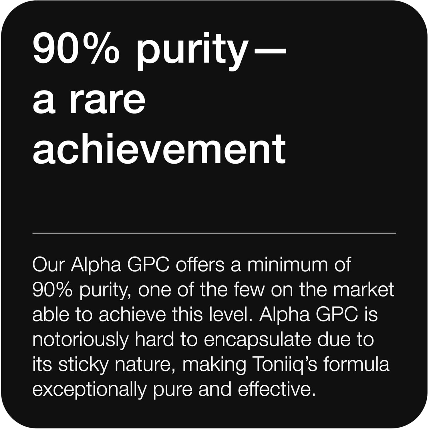 Toniiq Ultra High Purity Alpha GPC Capsules - 600Mg Concentrated Formula - 90%+ Highly Purified and Bioavailable Nootropic - 120 Capsules Alpha GPC Supplement