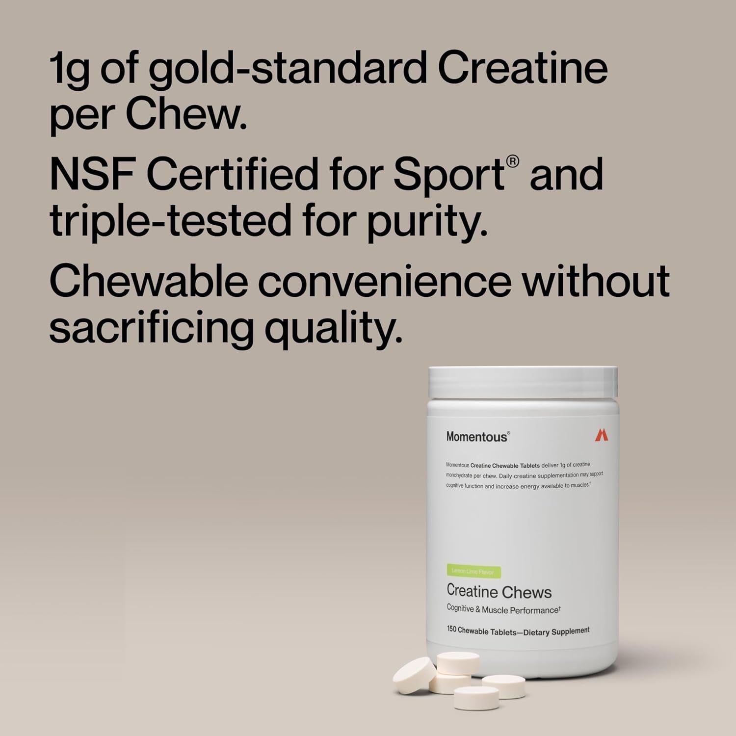 Momentous Creatine Monohydrate Chews – 150 Chewable Tablets | Lemon Lime | NSF Certified for Sport | Strength, Lean Muscle & Recovery for Men & Women